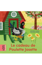 Le cadeau de poulette josette