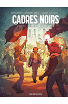 Cadres noirs t3 : apres