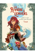 La riviere a l-envers - tome 1 tomek