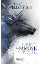 L-epee, la famine et la peste - volume 1