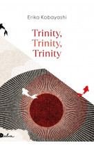 Trinity, trinity, trinity