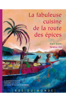 La fabuleuse cuisine de la route des epices