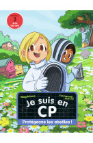 Je suis en cp - t41 - protegeons les abeilles ! - niveau 3