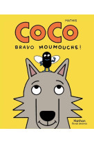 Mini bulles - coco - bravo moumouche !