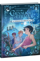 Les chevaliers de l-etrange - tome 1 - la legende des mortelune