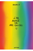 J-ai avale un arc-en-ciel