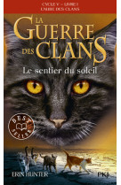 La guerre des clans cycle v - tome 1 le sentier du soleil