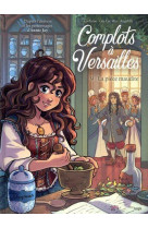 Complots a versailles - tome 9