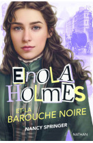 Enola holmes et la barouche noire - vol07