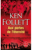 Aux portes de l-eternite (le siecle, tome 3)