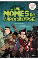 Les momes de l-apocalypse, tome 01