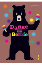 Danse avec bernie