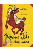 Peronnille, la chevaliere