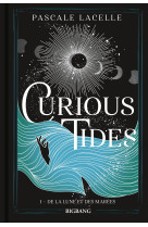 Curious tides, t1 : de la lune et des marees