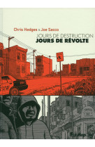 Jours de destruction, jours de revolte