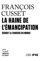 La haine de l-emancipation - debout la jeunesse du monde