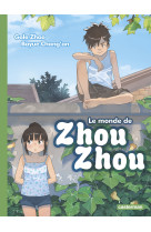 Le monde de zhou zhou - t03 - le monde de zhou zhou