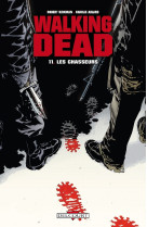 Walking dead t11 - les chasseurs