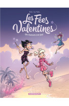 Les fees valentines - t02 - les fees valentines - une chaussure a son pied