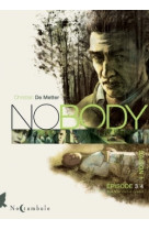 Nobody - t03 - nobody saison 1 episode 3 - entre le ciel et l-enfer