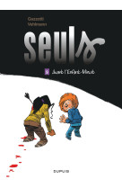 Seuls - tome 9 - avant l-enfant-minuit