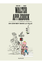 Walter appleduck - tome 2 - un cow-boy dans la ville