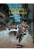 Un putain de salopard - tome 3 - guajeraï