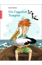 On l'appelait tempête