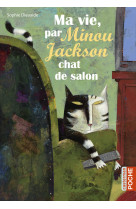 Ma vie, par minou jackson