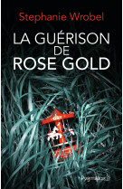 La guérison de rose gold