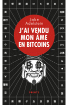 J'ai vendu mon âme en bitcoins