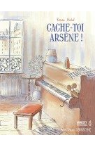 Cache-toi, arsène !