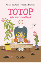 Totop, psy pour monstres