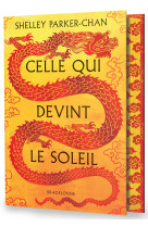 Celle qui devint le soleil (édition reliée)