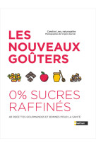 Les nouveaux goûters 0% sucre raffiné