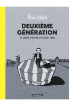 Deuxième génération - tome 0 - deuxième génération - ce que je n'ai pas dit à mon père