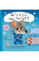 Qu'y a-t-il dans ton lit ?