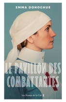 Le pavillon des combattantes