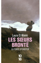 Les soeurs brontë - la force d'exister