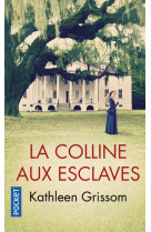 La colline aux esclaves