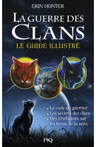 La guerre des clans - le guide illustré