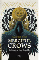 Merciful crows - tome 2 l'aigle impitoyable