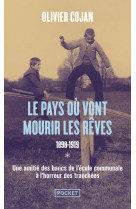 Le pays où vont mourir les rêves - tome 1 1898-1919