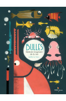 Bulles, bestiaire imaginaire de la mer