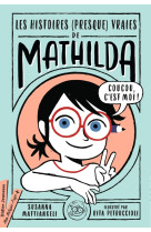 Les histoires (presque) vraies de mathilda