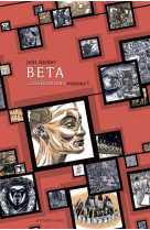 Beta... civilisations - volume i