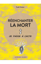 Réenchanter la mort