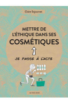 Mettre de l'éthique dans ses cosmétiques