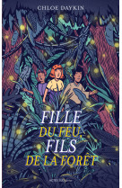 Fille du feu, fils de la forêt