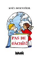 Pas de gachis !